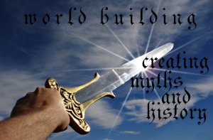 World building: creating myths and history